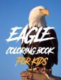 Eagle Coloring Book For Kids - Preview
