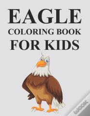 Eagle Coloring Book For Kids