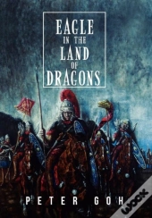Eagle In The Land Of Dragons