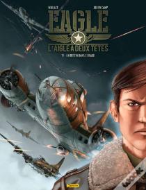 Eagle, L'Aigle À Deux Têtes Tome 1 : Un Destin Dans L'Orage