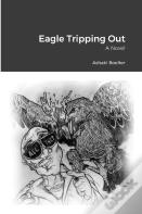Eagle Tripping Out