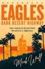 Eagles - Dark Desert Highway - Preview