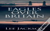 Eagles Over Britain