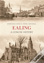Ealing A Concise History