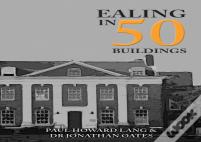 Ealing In 50 Buildings