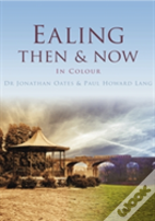 Ealing Then & Now