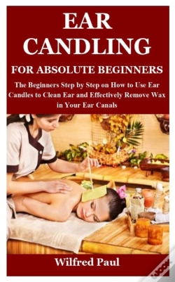 Capa do artigo Ear Candling For Absolute Beginners