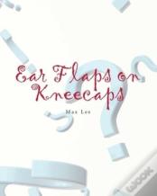 Ear Flaps On Kneecaps