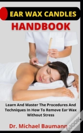 Ear Wax Candles Handbook