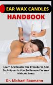 Ear Wax Candles Handbook