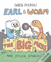 Capa do artigo Earl & Worm #2: The Big Mess And Other Stories