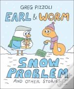 Earl & Worm #3: Snow Problem And Other Stories