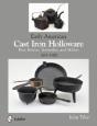 Early American Cast Iron Holloware 1645-1900 - Preview