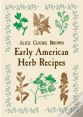 Early American Herb Recipes