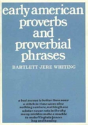 Early American Proverbs And Proverbial Phrases - Preview