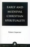 Early And Medieval Christian Spirituality