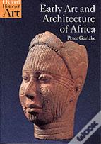 Early Art And Architecture Of Africa