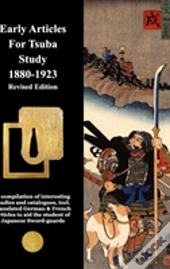 Early Articles For Tsuba Study 1880-1923 Revised Edition