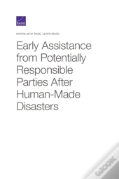 Early Assistance From Potentially Responsible Parties After Human-Made Disasters