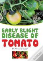 Early Blight Disease Of Tomato