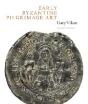 Early Byzantine Pilgrimage Art - Preview