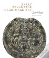 Early Byzantine Pilgrimage Art