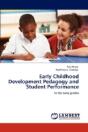 Early Childhood Development Pedagogy And Student Performance - Preview