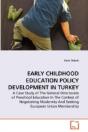 Early Childhood Education Policy Development In Turkey - Preview
