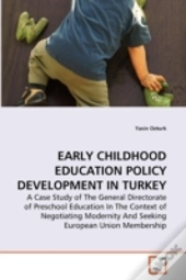 Early Childhood Education Policy Development In Turkey