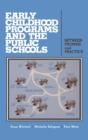 Early Childhood Programs And The Public Schools - Preview