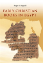 Early Christian Books In Egypt - Preview