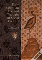 Early Christian Life And Thought