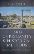 Early Christianity And Historical Methods