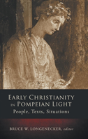 Early Christianity In Pompeian Light - Preview