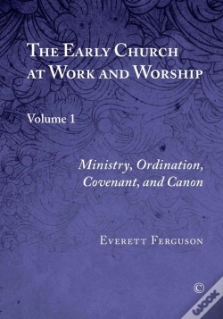Capa do artigo Early Church At Work And Worship, Vol I