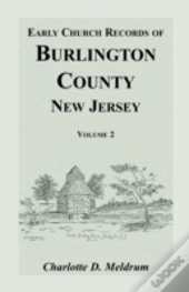 Early Church Records Of Burlington Count