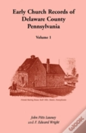 Early Church Records Of Delaware County,