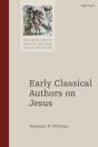 Early Classical Authors On Jesus - Preview