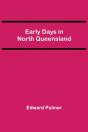 Early Days In North Queensland - Preview