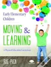 Early Elementary Children: Moving & Learning