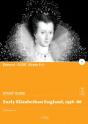 Early Elizabethan England, 1558-88 (Study Guide) - Preview