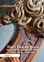 Early English Viols: Instruments, Makers And Music - Preview