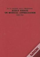 Early Essays On Musical Appreciation (1908-1915)