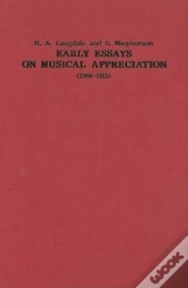 Early Essays On Musical Appreciation (1908-1915)