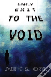Early Exit To The Void