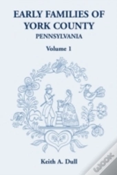 Early Families Of York County, Pennsylva