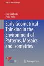 Early Geometrical Thinking In The Environment Of Patterns, Mosaics And Isometries - Preview