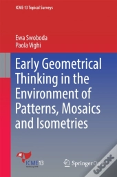 Early Geometrical Thinking In The Environment Of Patterns, Mosaics And Isometries