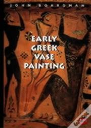 Early Greek Vase Painting
