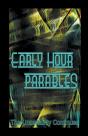 Early Hour Parables - Preview